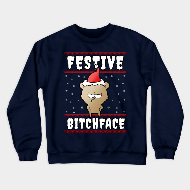 Festive Bitchface Crewneck Sweatshirt by NotoriousMedia